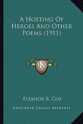 A Hosting Of Heroes And Other Poems (1911)