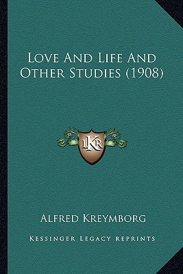 Love And Life And Other Studies (1908)