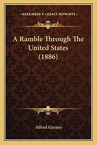 A Ramble Through The United States (1886)