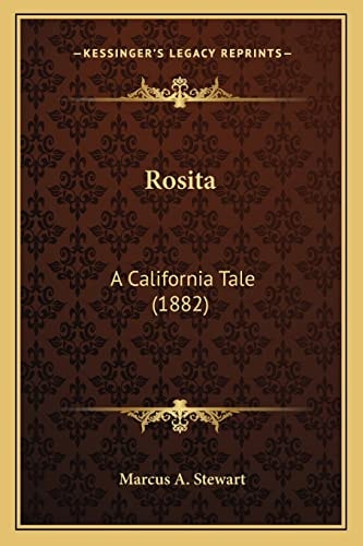 Rosita: A California Tale (1882)