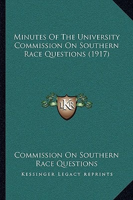 Minutes Of The University Commission On Southern Race Questions (1917)