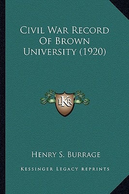 Civil War Record Of Brown University (1920)