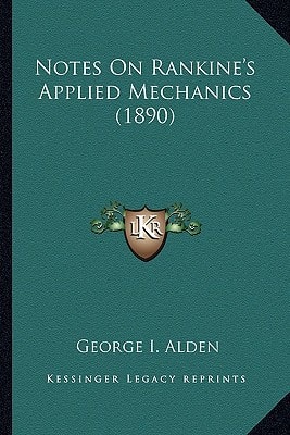 Notes On Rankine's Applied Mechanics (1890)