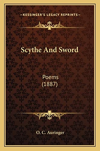 Scythe And Sword: Poems (1887)