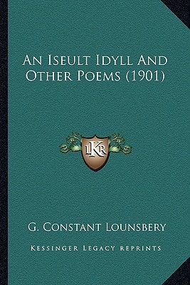 An Iseult Idyll And Other Poems (1901)