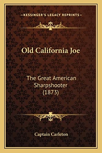Old California Joe: The Great American Sharpshooter (1873)