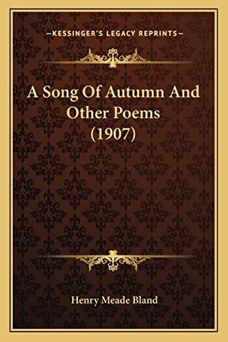 A Song Of Autumn And Other Poems (1907)