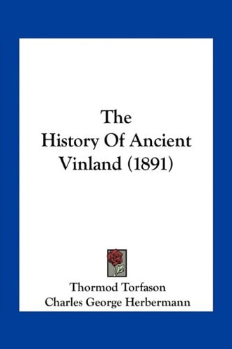The History Of Ancient Vinland (1891)