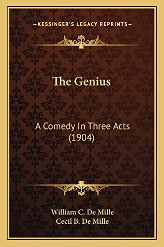 The Genius: A Comedy In Three Acts (1904)