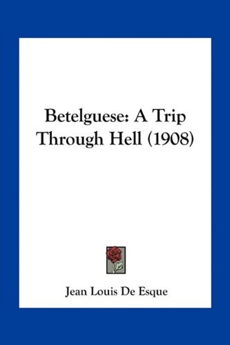 Betelguese: A Trip Through Hell (1908)