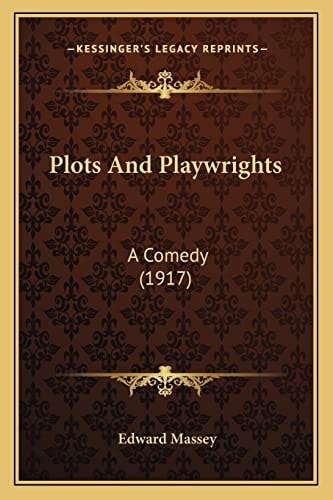 Plots And Playwrights: A Comedy (1917)