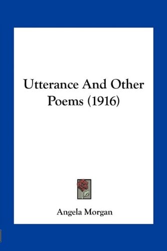 Utterance And Other Poems (1916)
