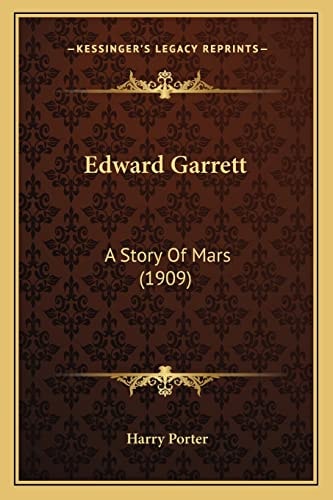 Edward Garrett: A Story Of Mars (1909)