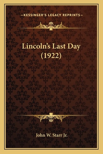 Lincoln's Last Day (1922)