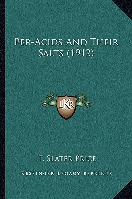 Per-Acids And Their Salts (1912)