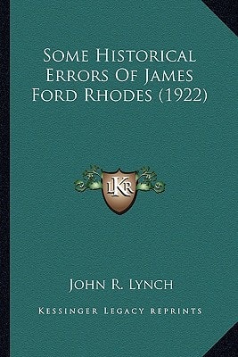 Some Historical Errors Of James Ford Rhodes (1922)