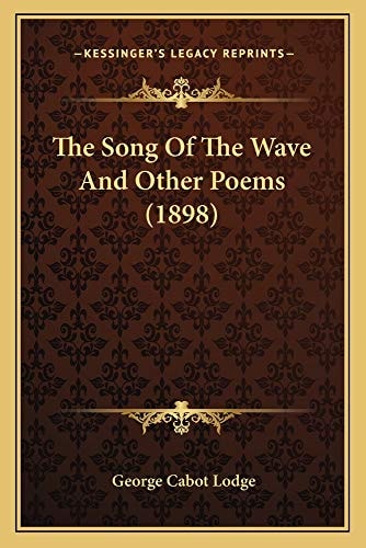 The Song Of The Wave And Other Poems (1898)