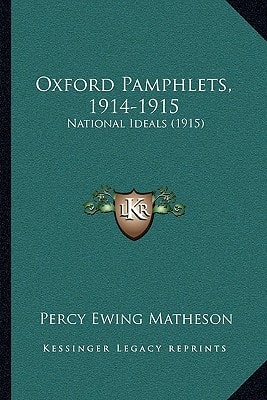 Oxford Pamphlets, 1914-1915: National Ideals (1915)
