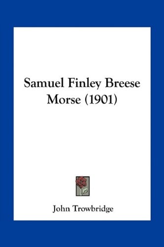 Samuel Finley Breese Morse (1901)