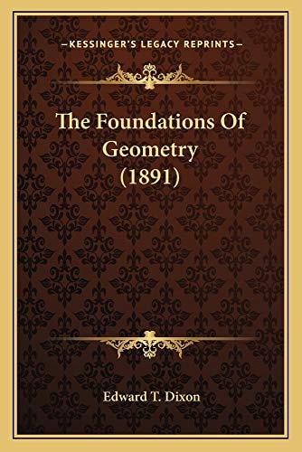 The Foundations Of Geometry (1891)