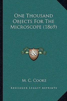 One Thousand Objects For The Microscope (1869)