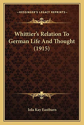 Whittier's Relation To German Life And Thought (1915)