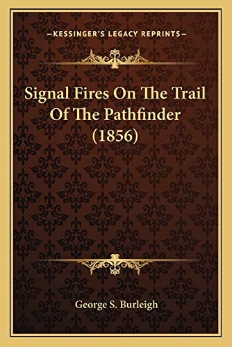 Signal Fires On The Trail Of The Pathfinder (1856)