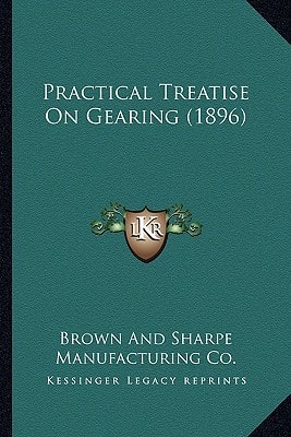 Practical Treatise On Gearing (1896)