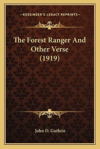 The Forest Ranger And Other Verse (1919)