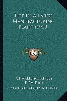 Life In A Large Manufacturing Plant (1919)
