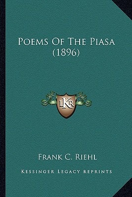Poems Of The Piasa (1896)