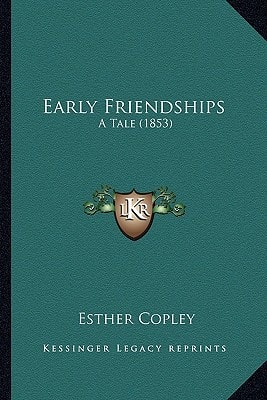 Early Friendships: A Tale (1853)