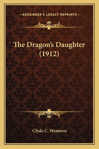 The Dragon's Daughter (1912)