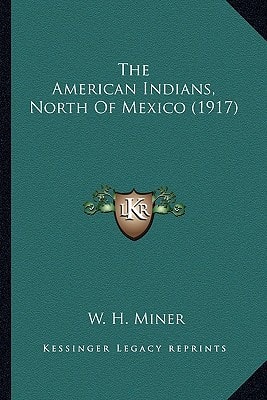 The American Indians, North Of Mexico (1917)