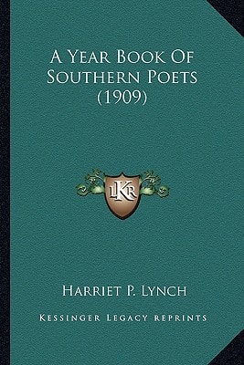A Year Book Of Southern Poets (1909)