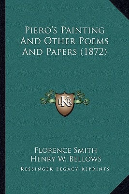 Piero's Painting And Other Poems And Papers (1872)