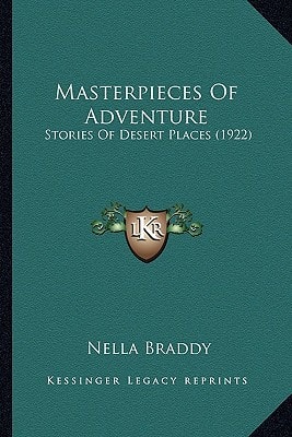 Masterpieces Of Adventure: Stories Of Desert Places (1922)