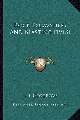 Rock Excavating And Blasting (1913)