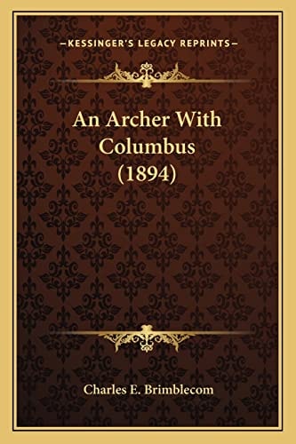 An Archer With Columbus (1894)