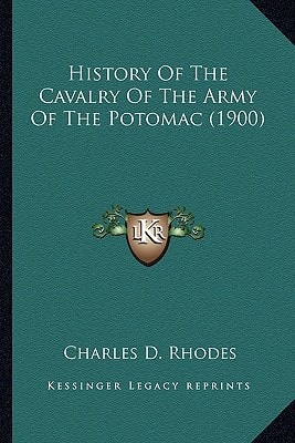 History Of The Cavalry Of The Army Of The Potomac (1900)