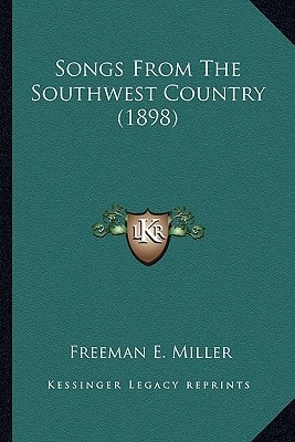 Songs From The Southwest Country (1898)