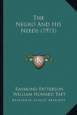 The Negro And His Needs (1911)