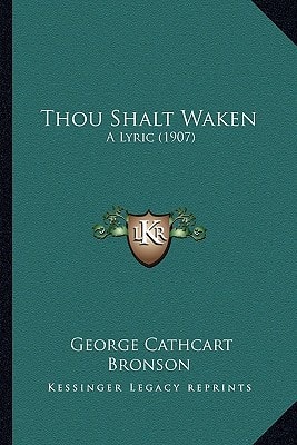 Thou Shalt Waken: A Lyric (1907)