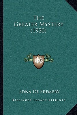 The Greater Mystery (1920)