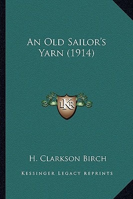 An Old Sailor's Yarn (1914)