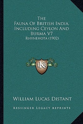 The Fauna Of British India, Including Ceylon And Burma V7: Rhynehota (1902)