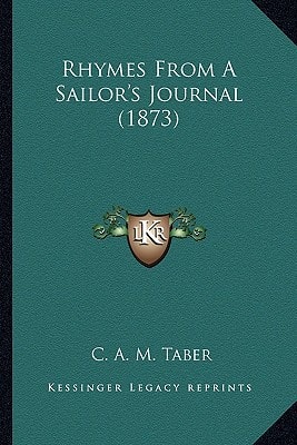 Rhymes From A Sailor's Journal (1873)