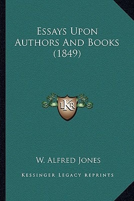 Essays Upon Authors And Books (1849)