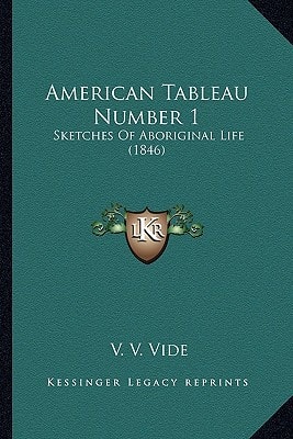 American Tableau Number 1: Sketches Of Aboriginal Life (1846)