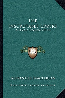 The Inscrutable Lovers: A Tragic Comedy (1919)
